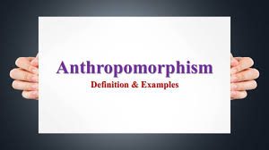 Anthropomorphism