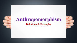 Anthropomorphism